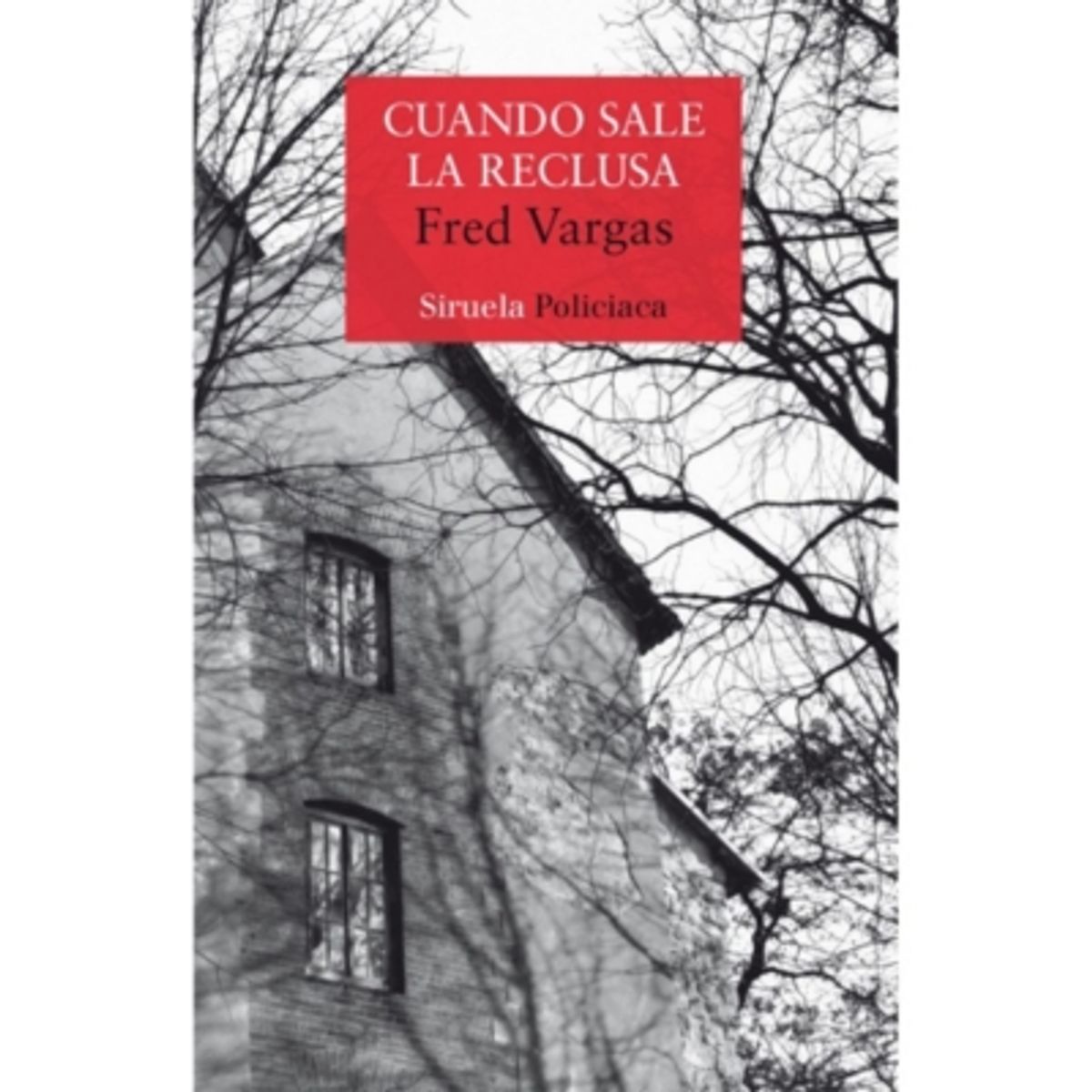 ANTARTICA LIBROS - Cuando Sale La Reclusa