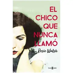 ANTARTICA LIBROS - El Chico Que Nunca Llamo