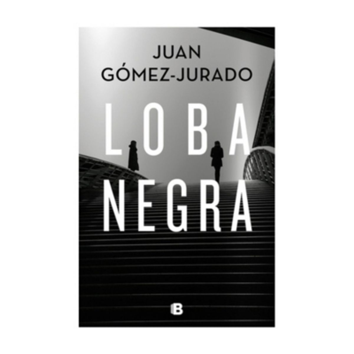 EDICIONES B - Loba Negra - GOMEZ-JURADO, JUAN