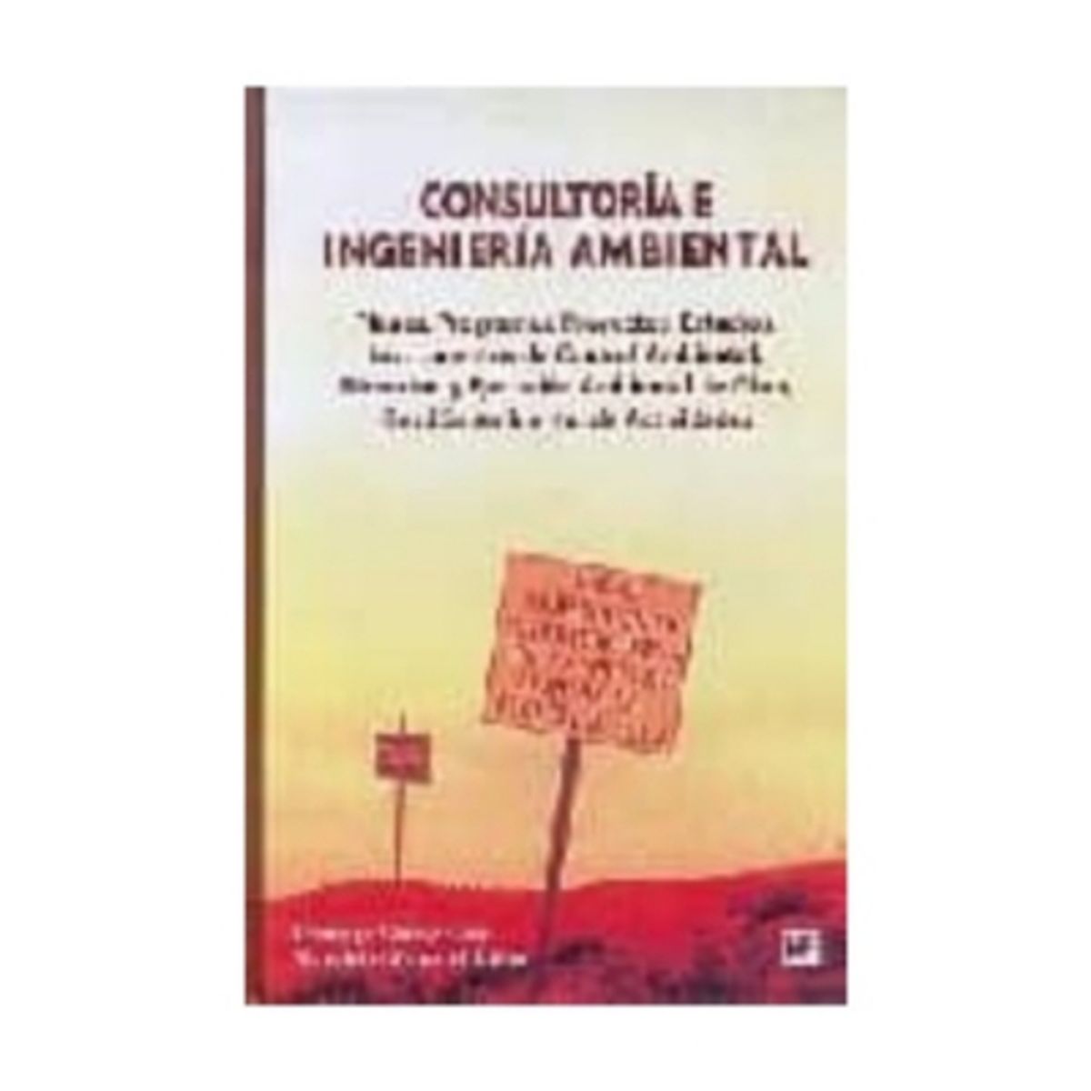 ANTARTICA LIBROS - Consultoría E Ingeniería Ambiental: Planes, Programas, Proyectos, Estu