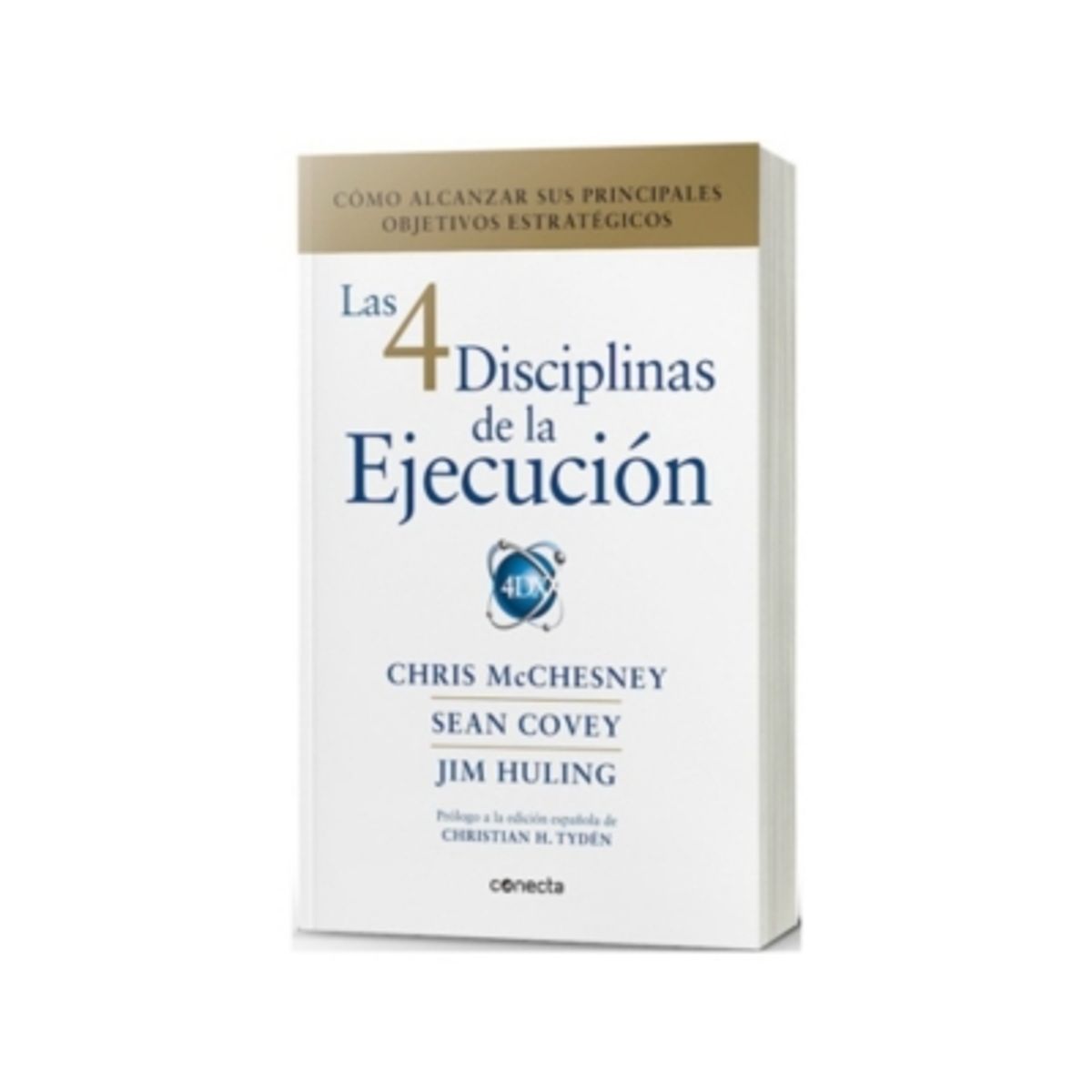 CONECTA - Las 4 Disciplinas De La Ejecucion