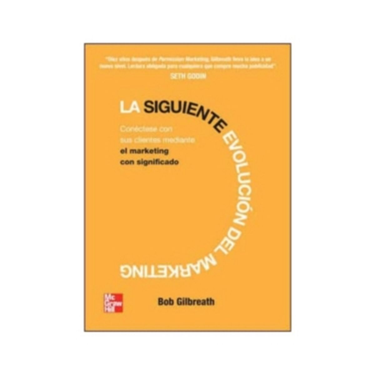 MC GRAW HILL - La Siguiente Evolucion Del Marketing