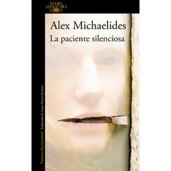 ALFAGUARA - La Paciente Silenciosa