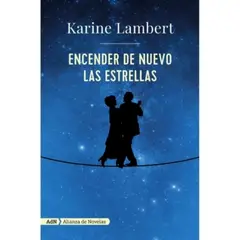 ANTARTICA LIBROS - Encender De Nuevo Las Estrellas