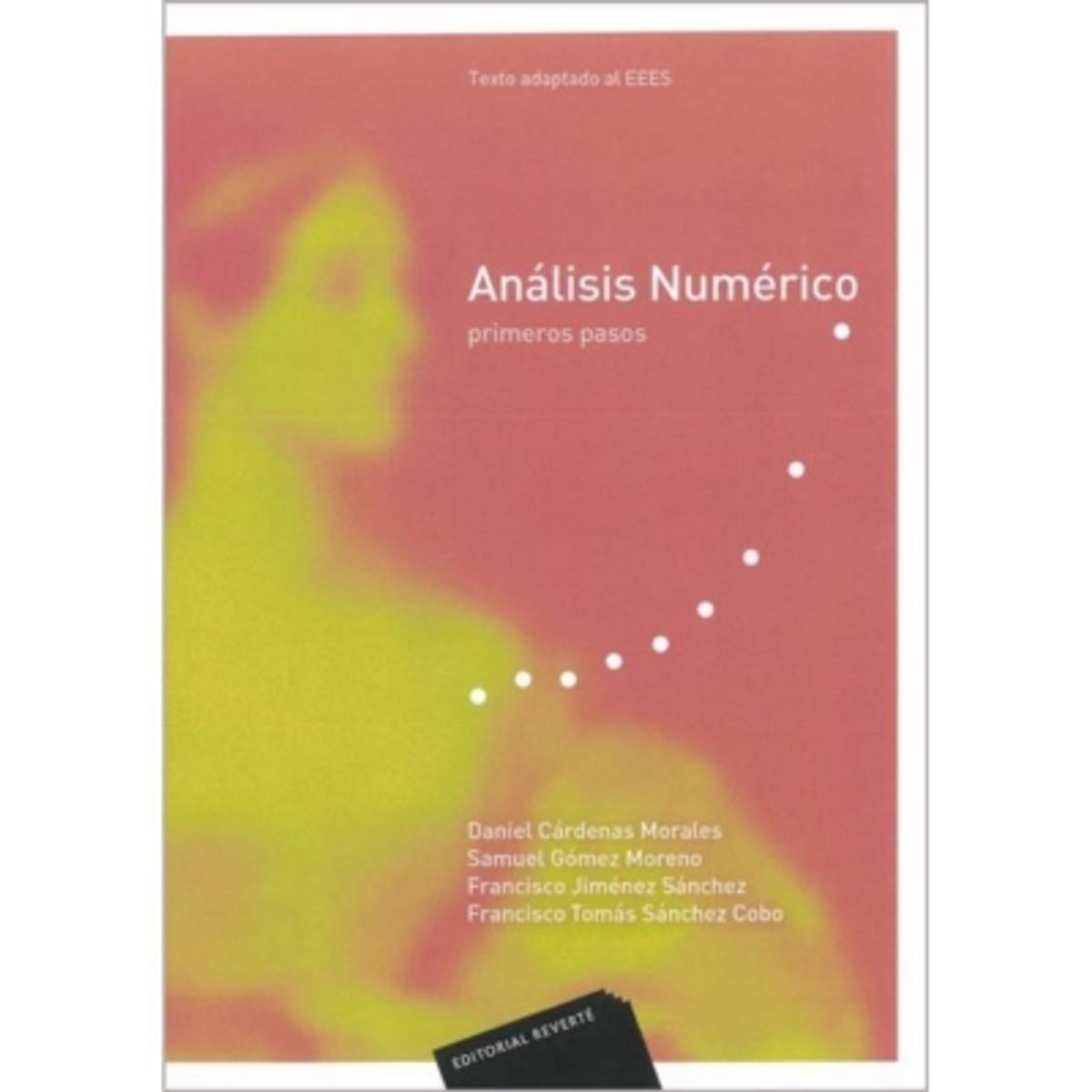 REVERTE - Analisis Numerico. Primeros Pasos 1º Edicion