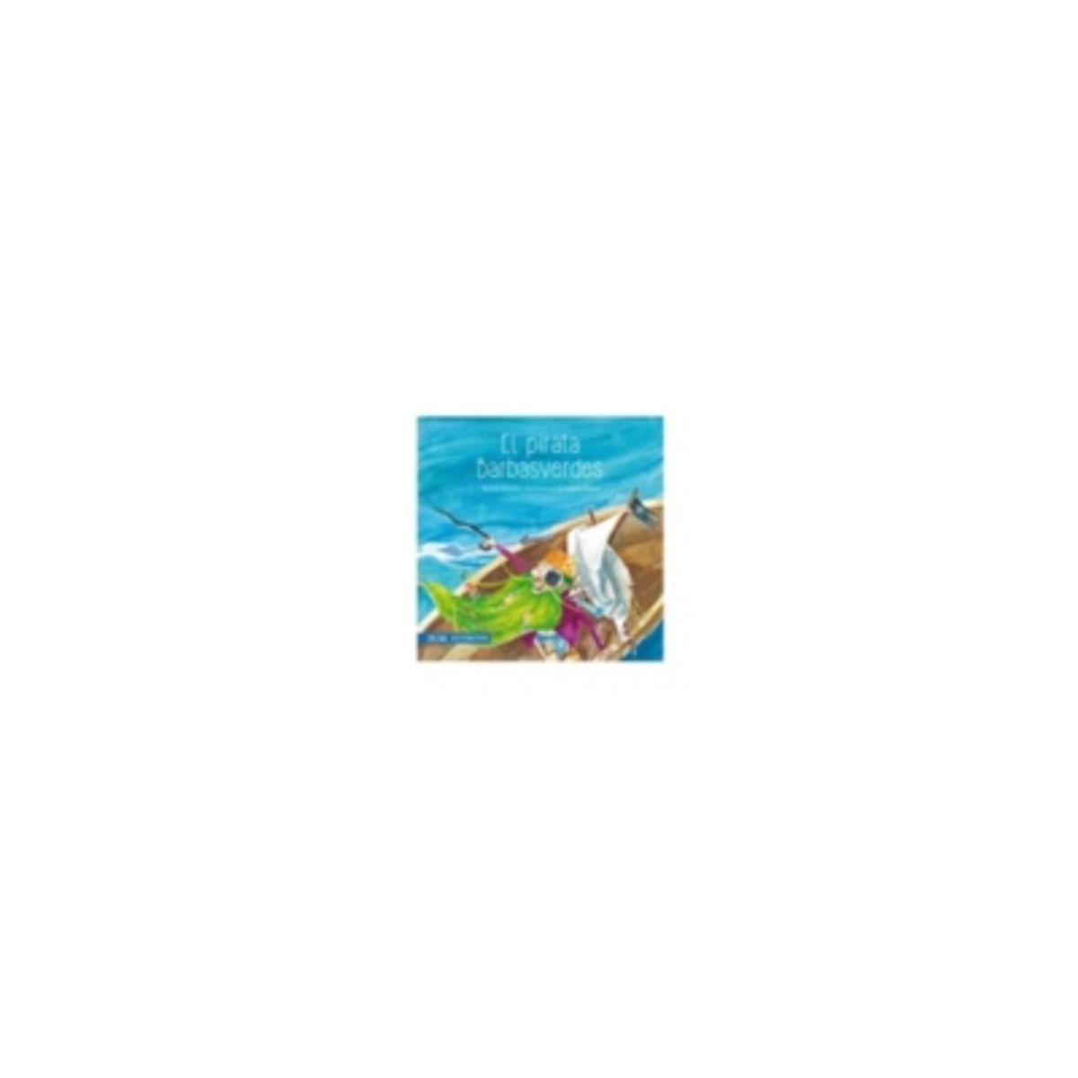 ZIG ZAG - El Pirata Barbasverdes (Lectorcito Azul)