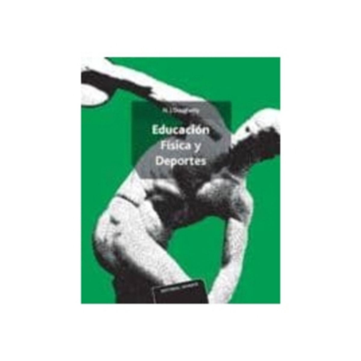 REVERTE - Educación Física Y Deporte 1º Edicion