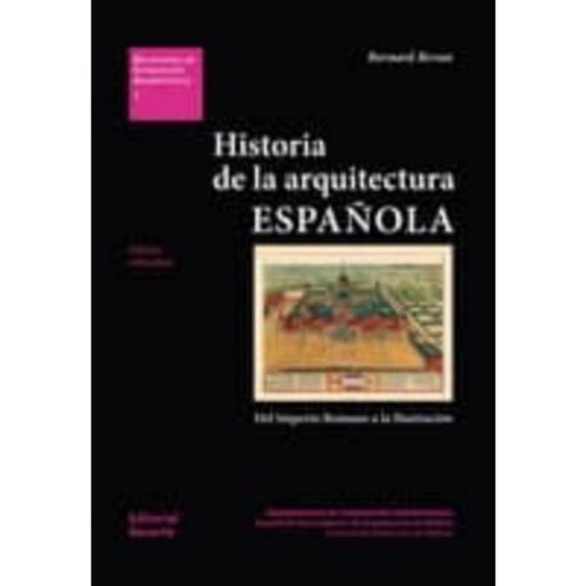 REVERTE - Historia De La Arquitectura Española 1º Edicion