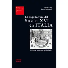 REVERTE - La Arquitectura Del Siglo Xvi En Italia 1º Edicion