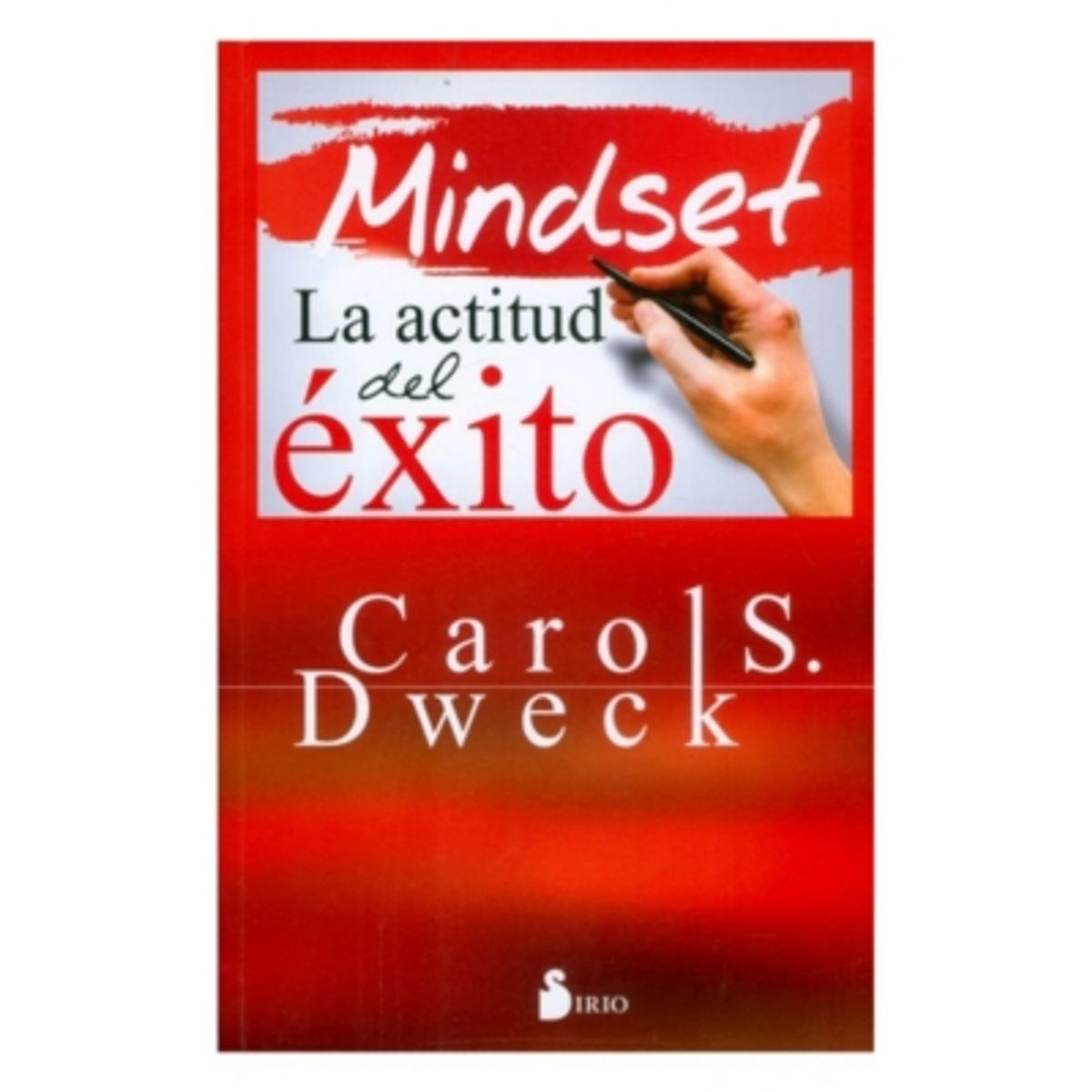 SIRIO - Mindset. La Actitud Del Éxito