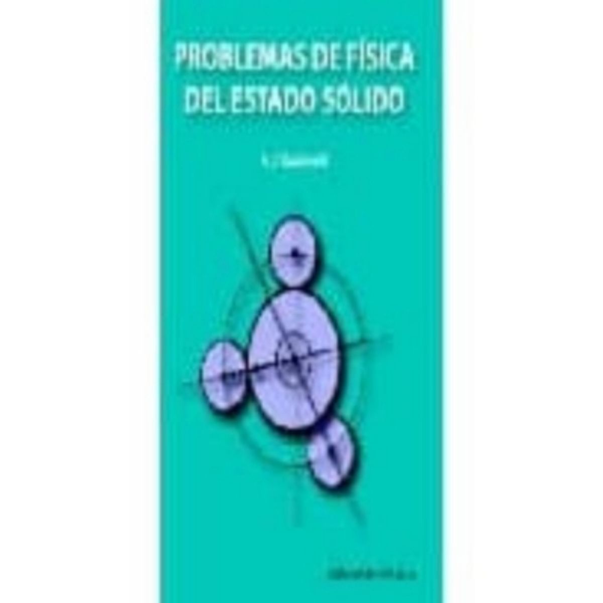 REVERTE - Problemas De Fisica Del Estado Solido