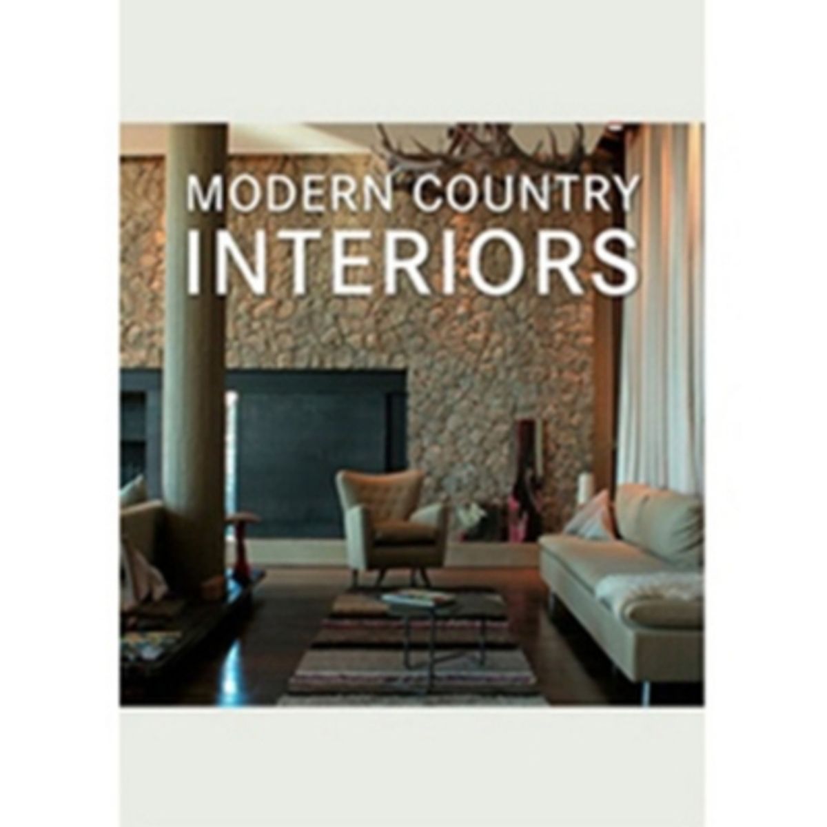 ANTARTICA LIBROS - Modern Country Interiors (Serie 18X18)