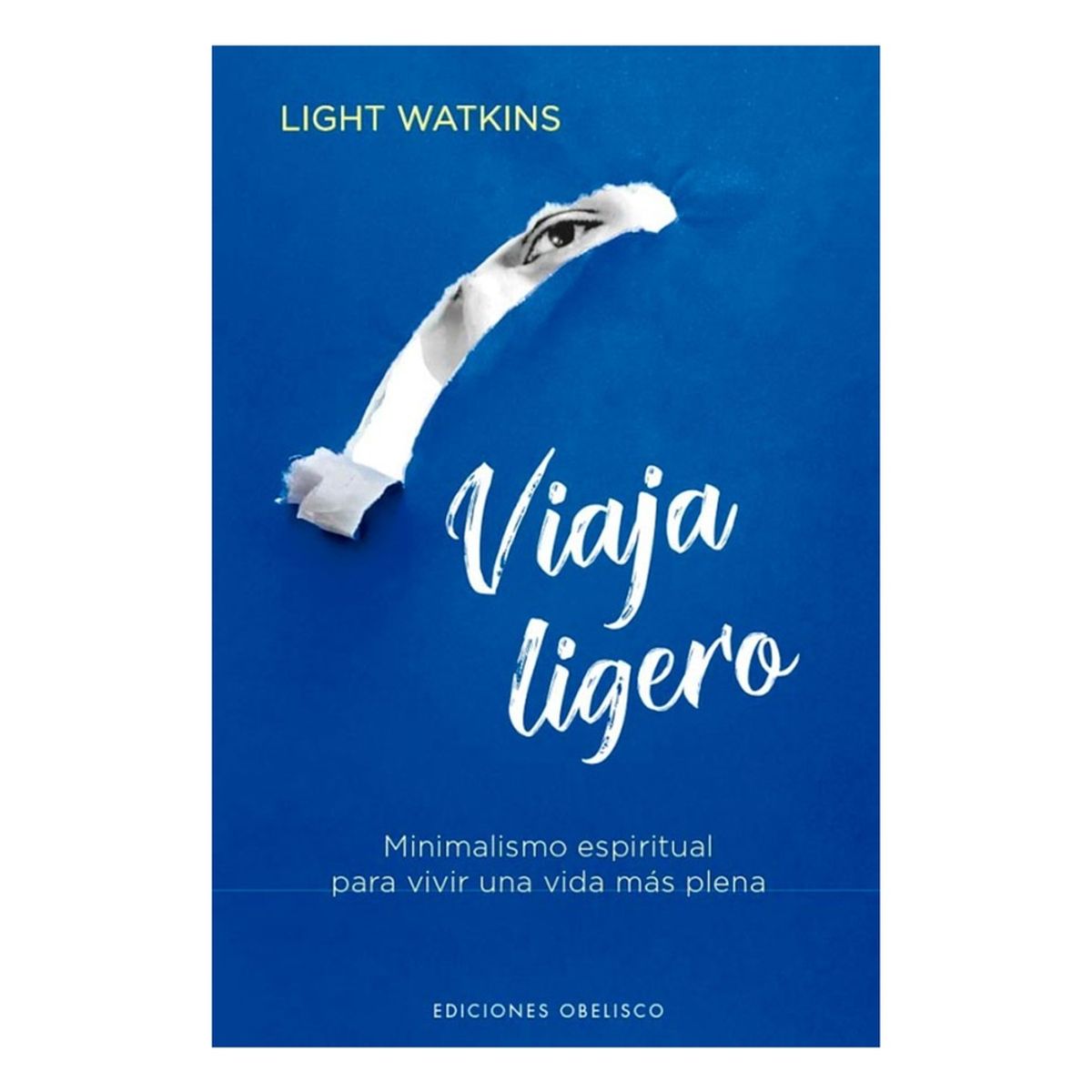 EDICIONES OBELISCO - Viaja Ligero - WATKINS, LIGHT