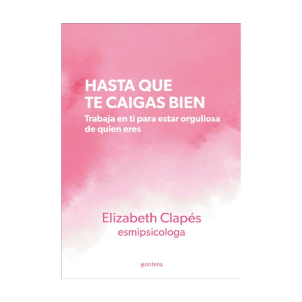 MONTENA - Hasta Que Te Caigas Bien