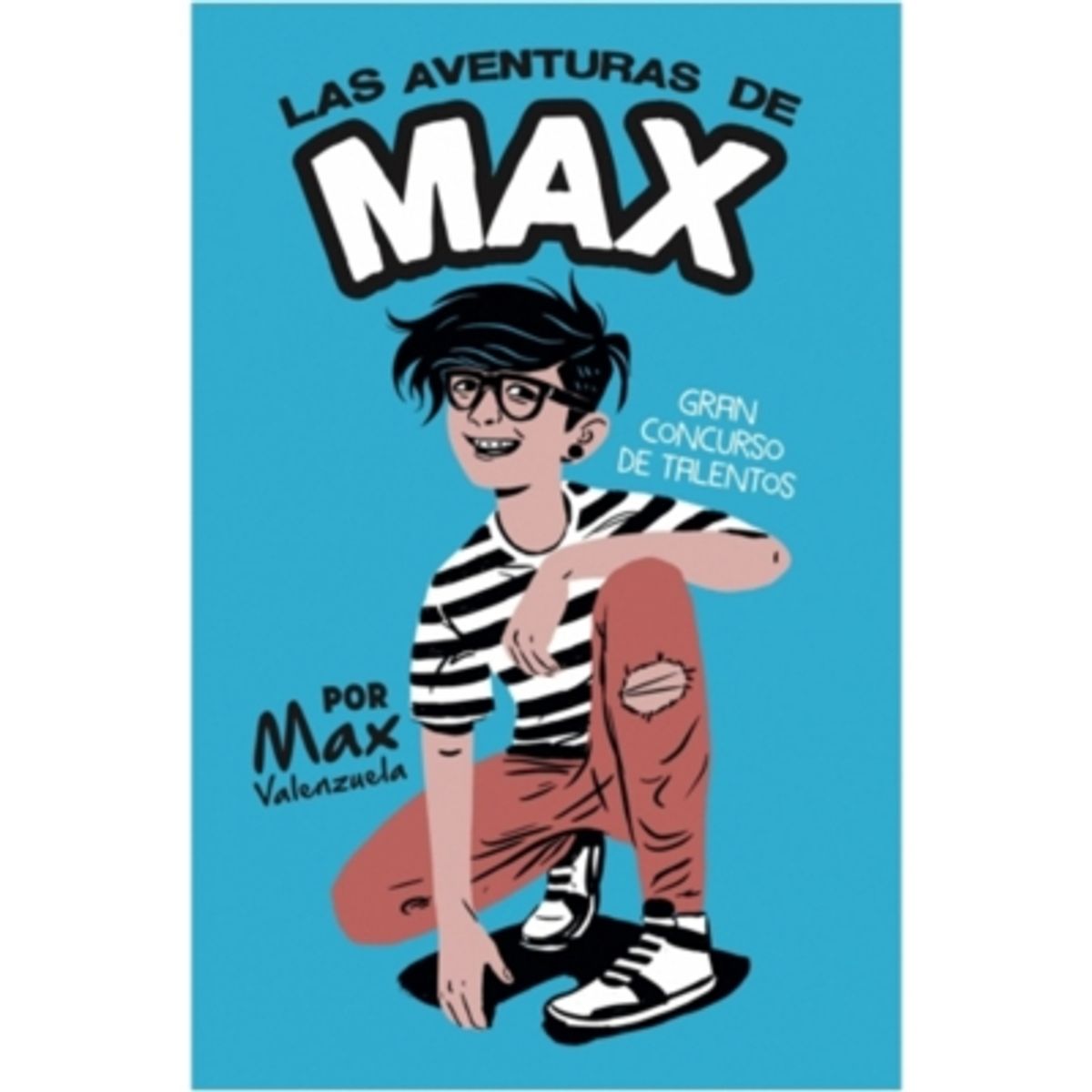 B DE BLOK - Las Aventuras De Max. Gran Concurso De Talentos