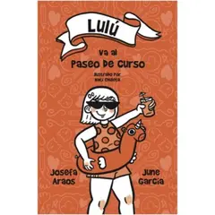 ALFAGUARA INFANTIL - Lulu Va Al Paseo De Curso (Lulu #3)
