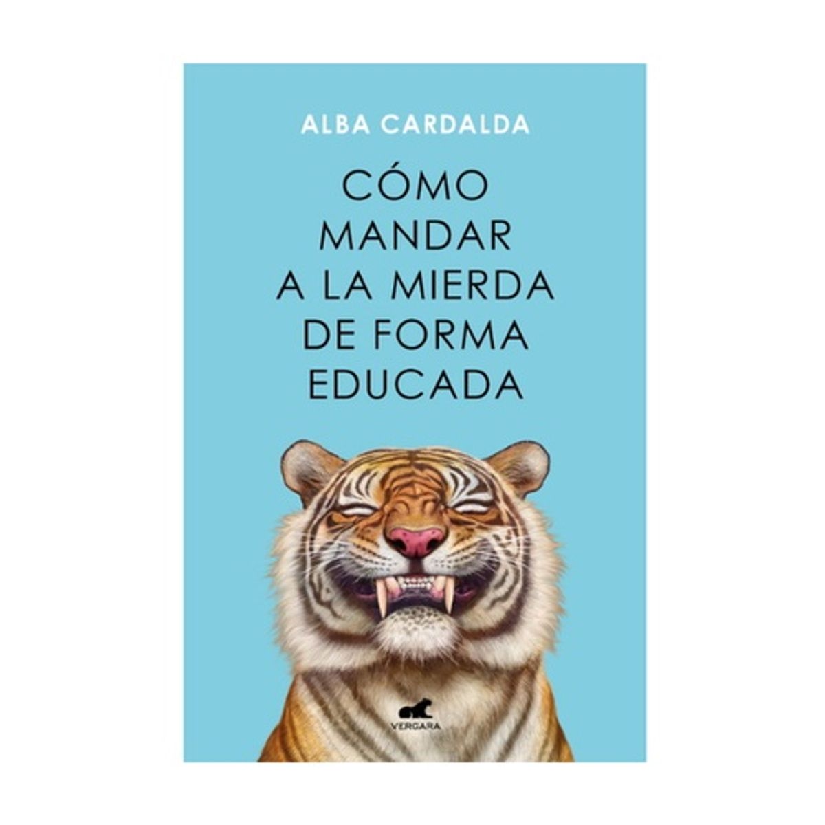 VERGARA - Como Mandar A La Mierda De Forma Educada