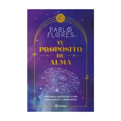 ANTARTICA LIBROS - Tu Proposito De Alma - FLORES, PABLO