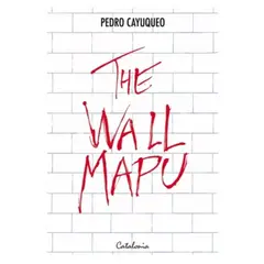 CATALONIA - The Wall Mapu 9789563248548