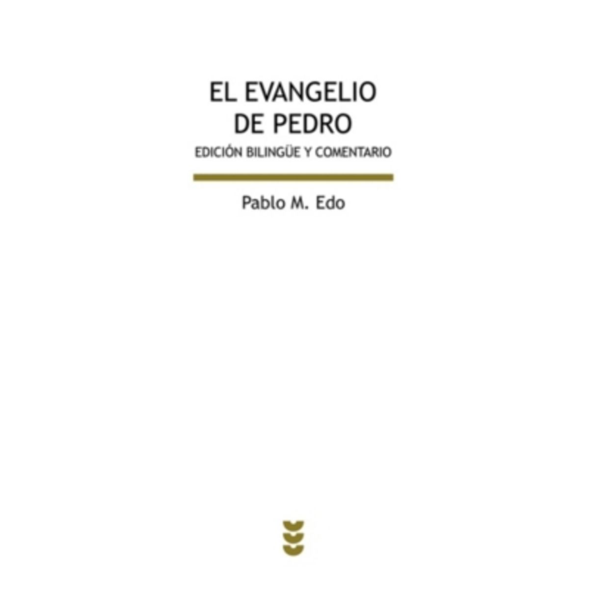 SIGUEME - El Evangelio De Pedro. Edicion Bilingue