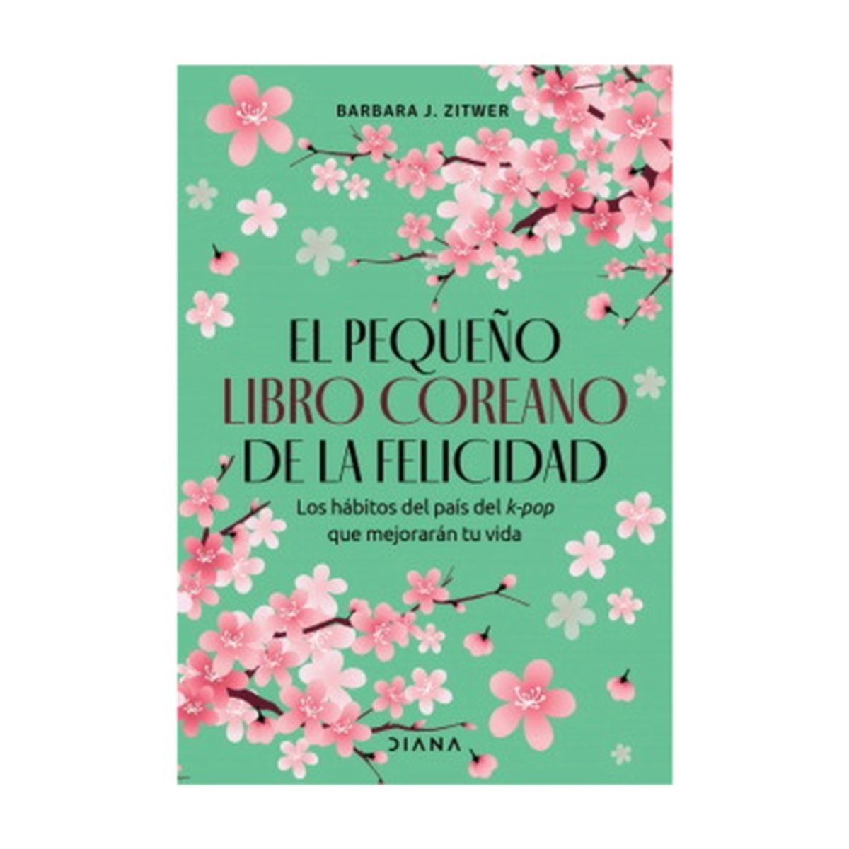 DIANA - El Pequeño Libro Coreano De La Felicidad