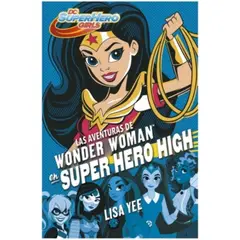 MONTENA - Aventuras De Wonder Woman En Super Hero High