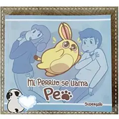ANTARTICA LIBROS - Mi Perrito Se Llama Peo