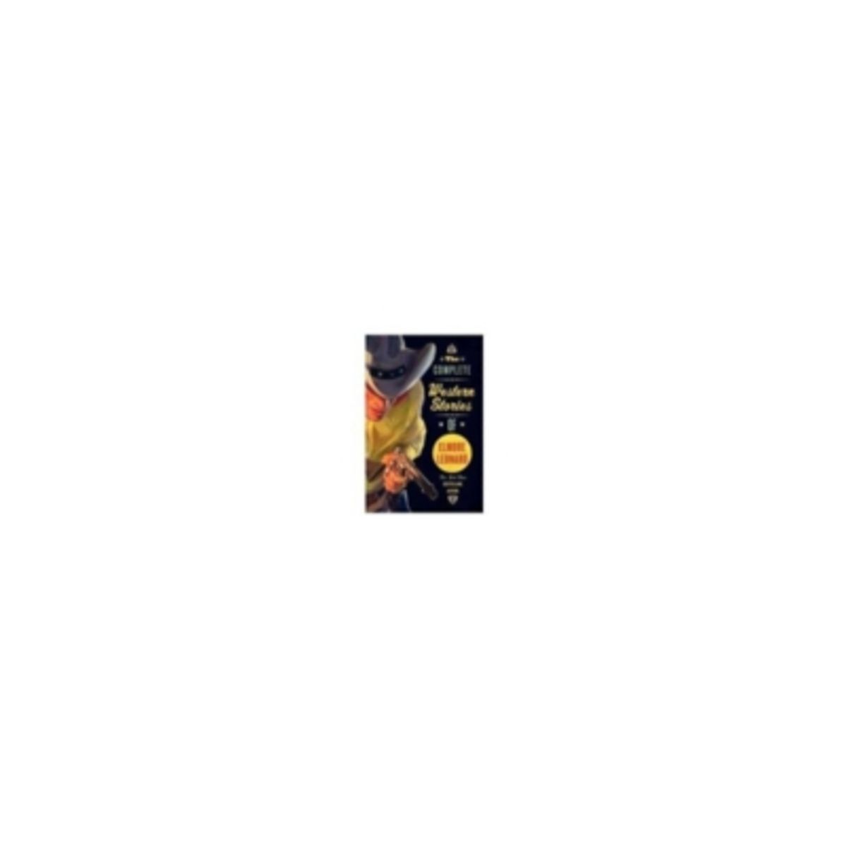 ANTARTICA LIBROS - Complete Western Stories Of Elmore Leonard