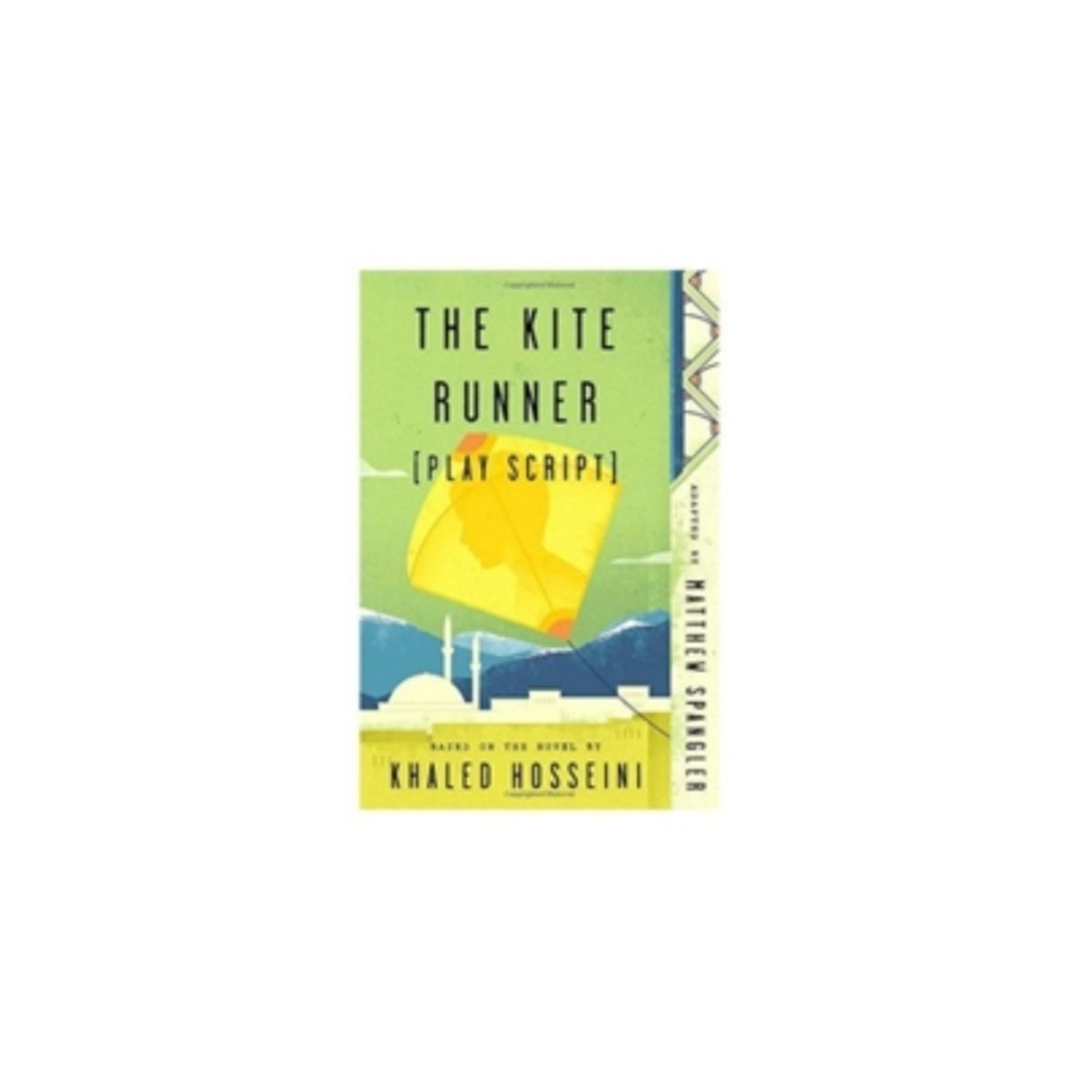 ANTARTICA LIBROS - The Kite Runner (Play Script)
