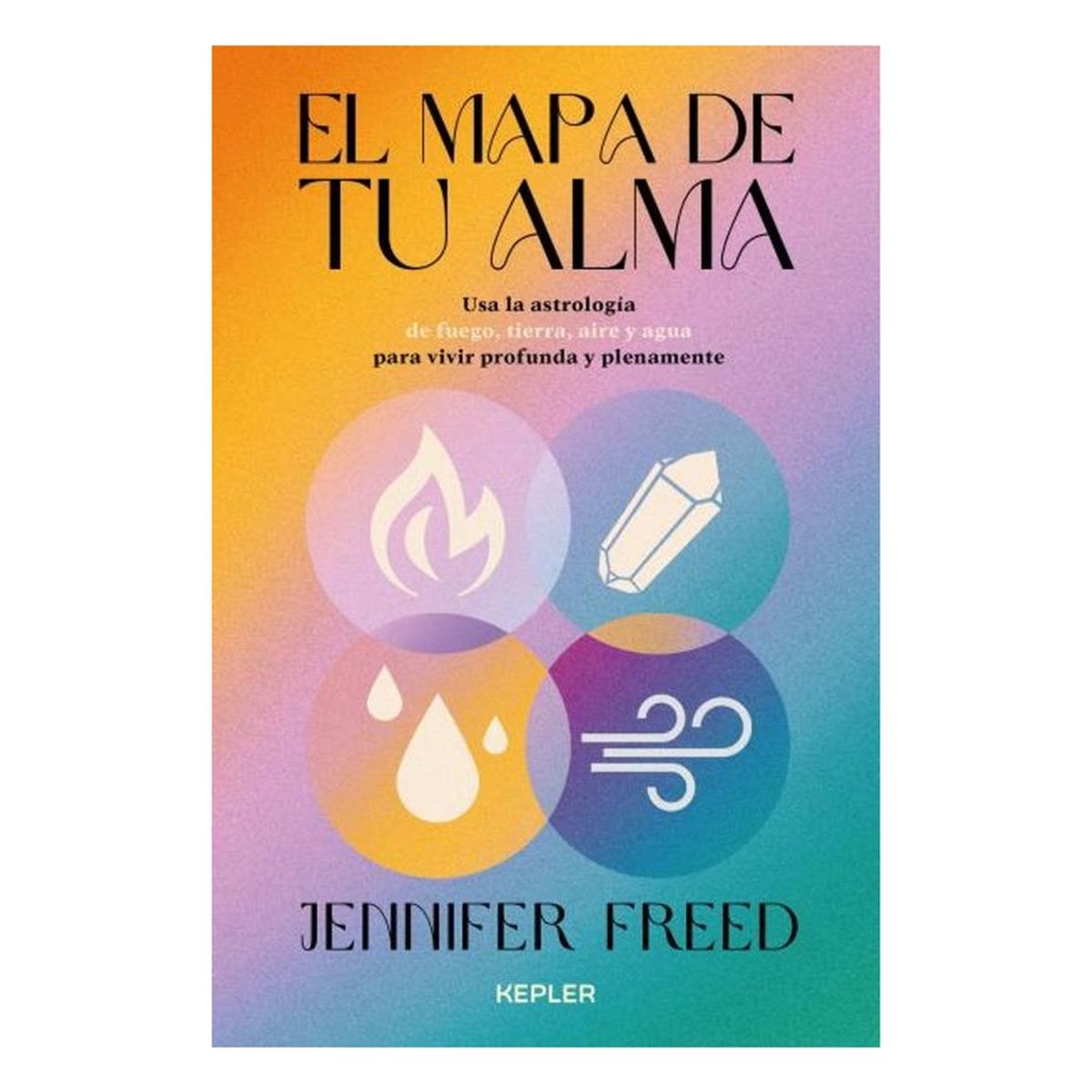 KEPLER - El Mapa De Tu Alma - FREED, JENNIFER