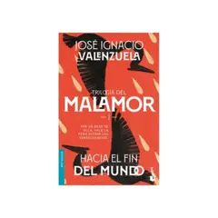 BOOKET - Trilogia Del Malamo. Hacia El Fin Del Mundo 9789566165354