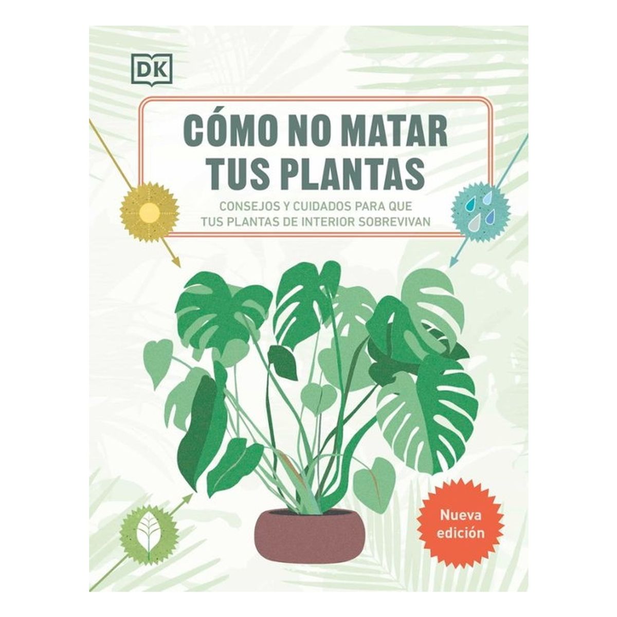 Dk - Como No Matar Tus Plantas (Nueva Edicion)