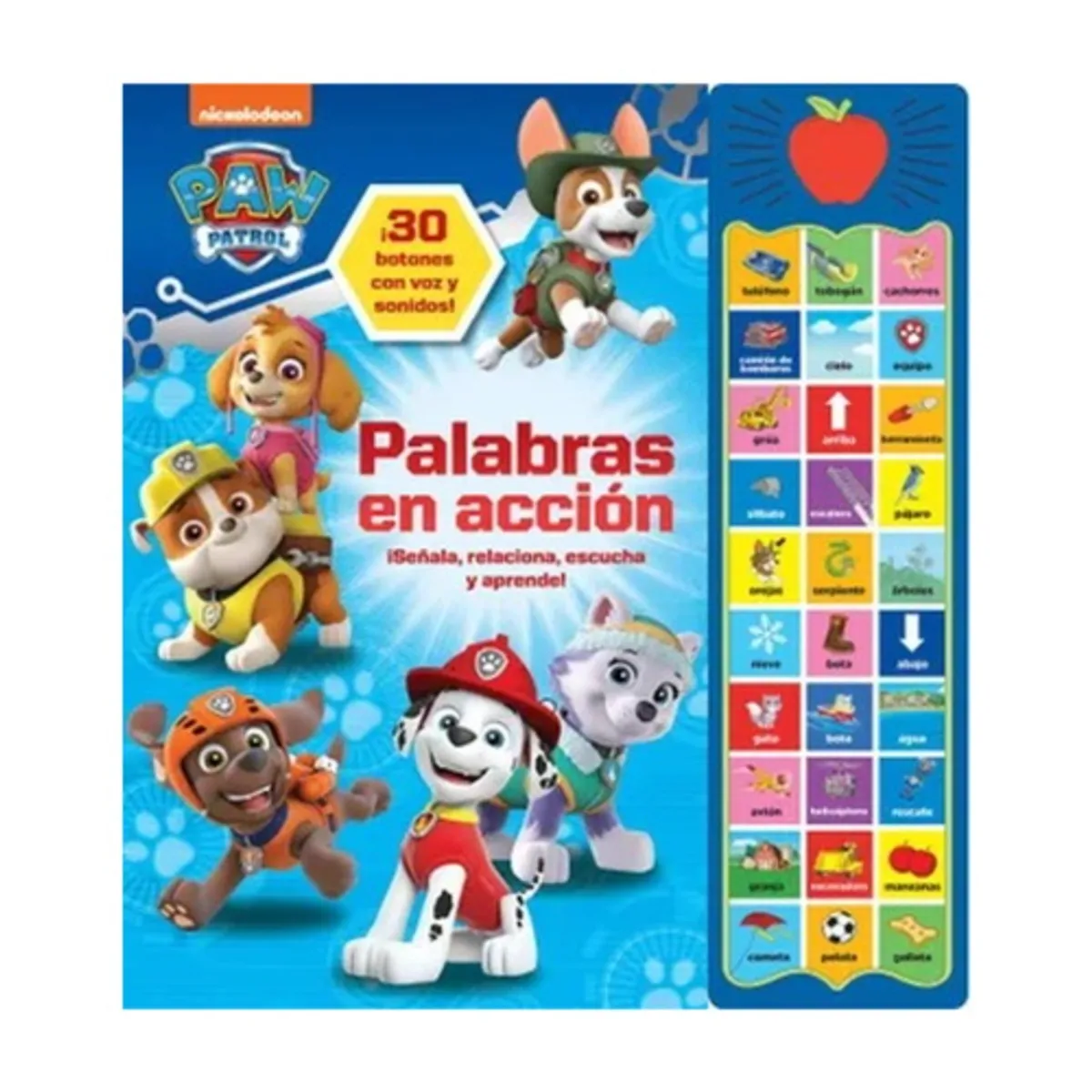 ANTARTICA LIBROS - Palabras En Accion. Paw Patrol (30 Sonidos)