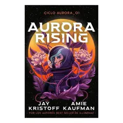 UMBRIEL EDITORES - Aurora Rising - KAUFMAN, AMIE