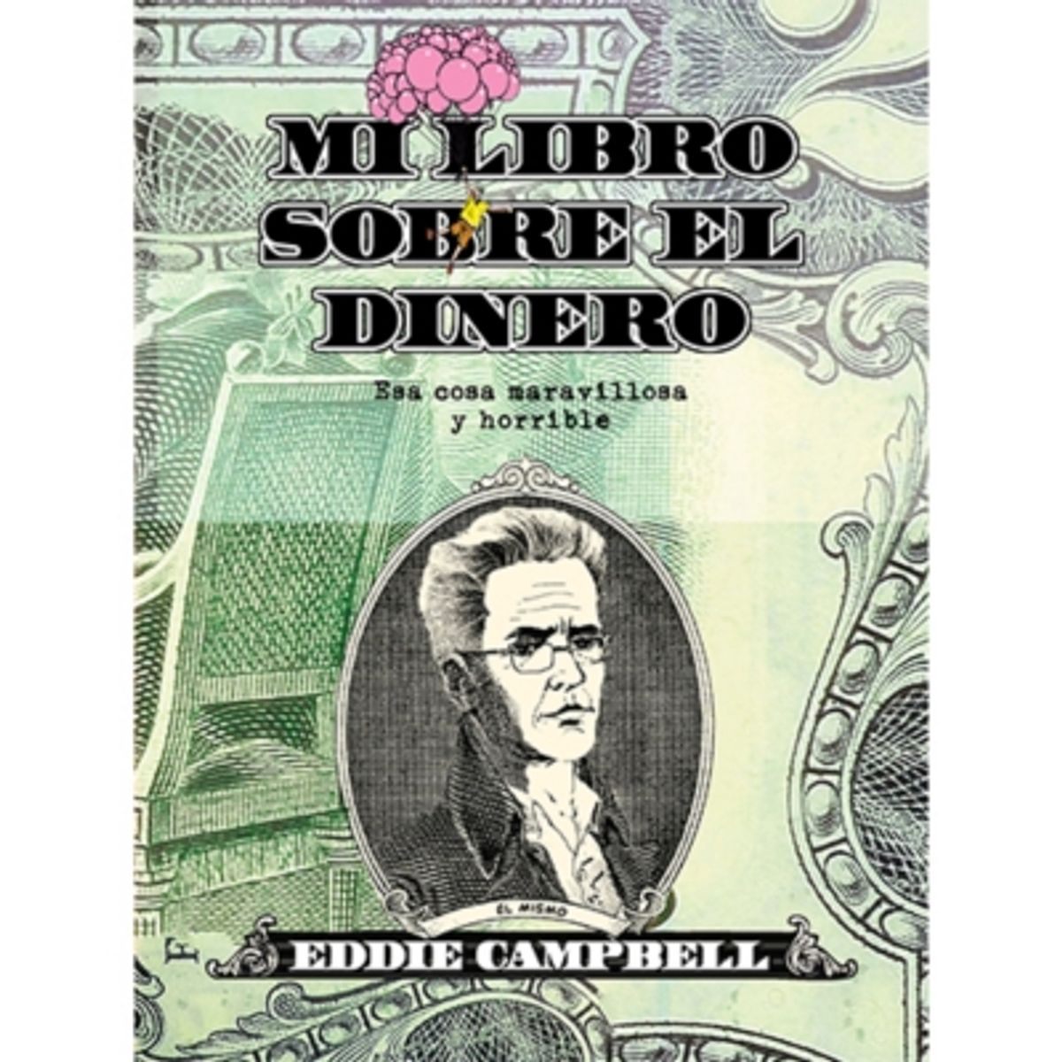 ASTIBERRI - Mi Libro Sobre El Dinero. Esa Cosa Maravillosa Y Horrible