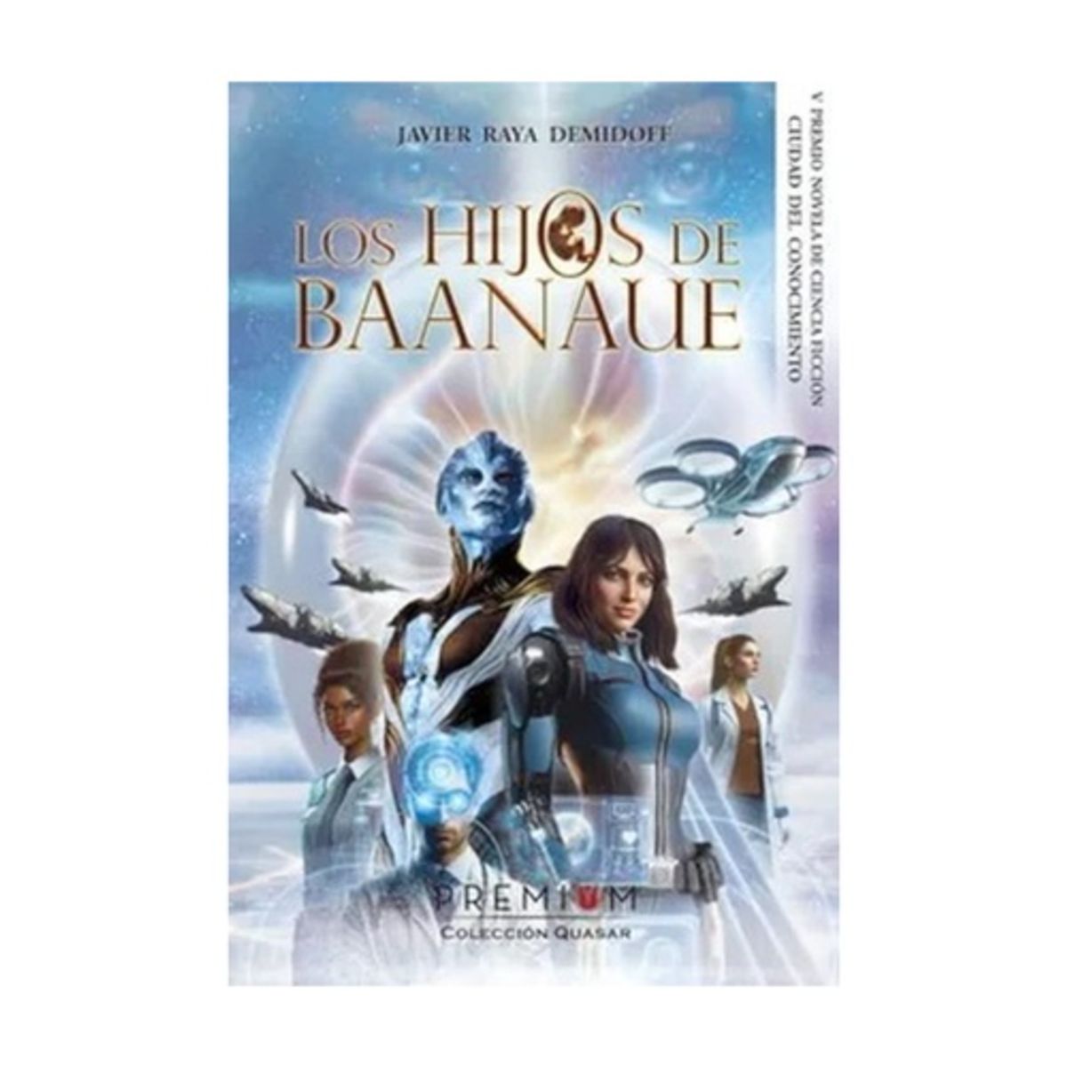 ANTARTICA LIBROS - Los Hijos De Baanaue - RAYA DEMIDOFF, JAVIER