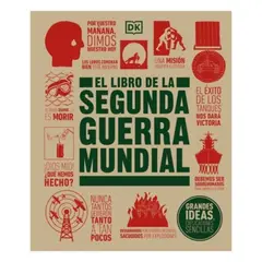 Dk - El Libro De La Segunda Guerra Mundial