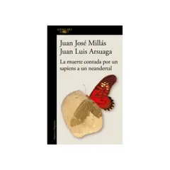 ALFAGUARA - Muerte Contada Por Un Sapiens A Un Neardertal 9789877388718