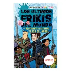 EDITORIAL HIDRA - Los Ultimos Frikis Del Mundo. Las Alucinantes Historias De La Casa Del Arbol