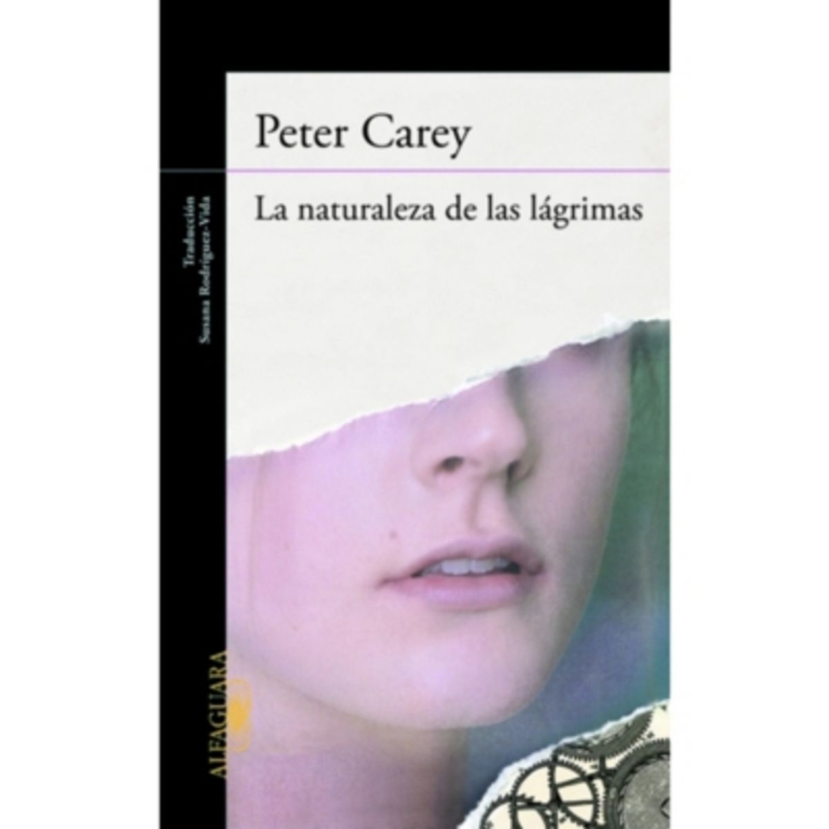 ALFAGUARA - La Naturaleza De Las Lagrimas