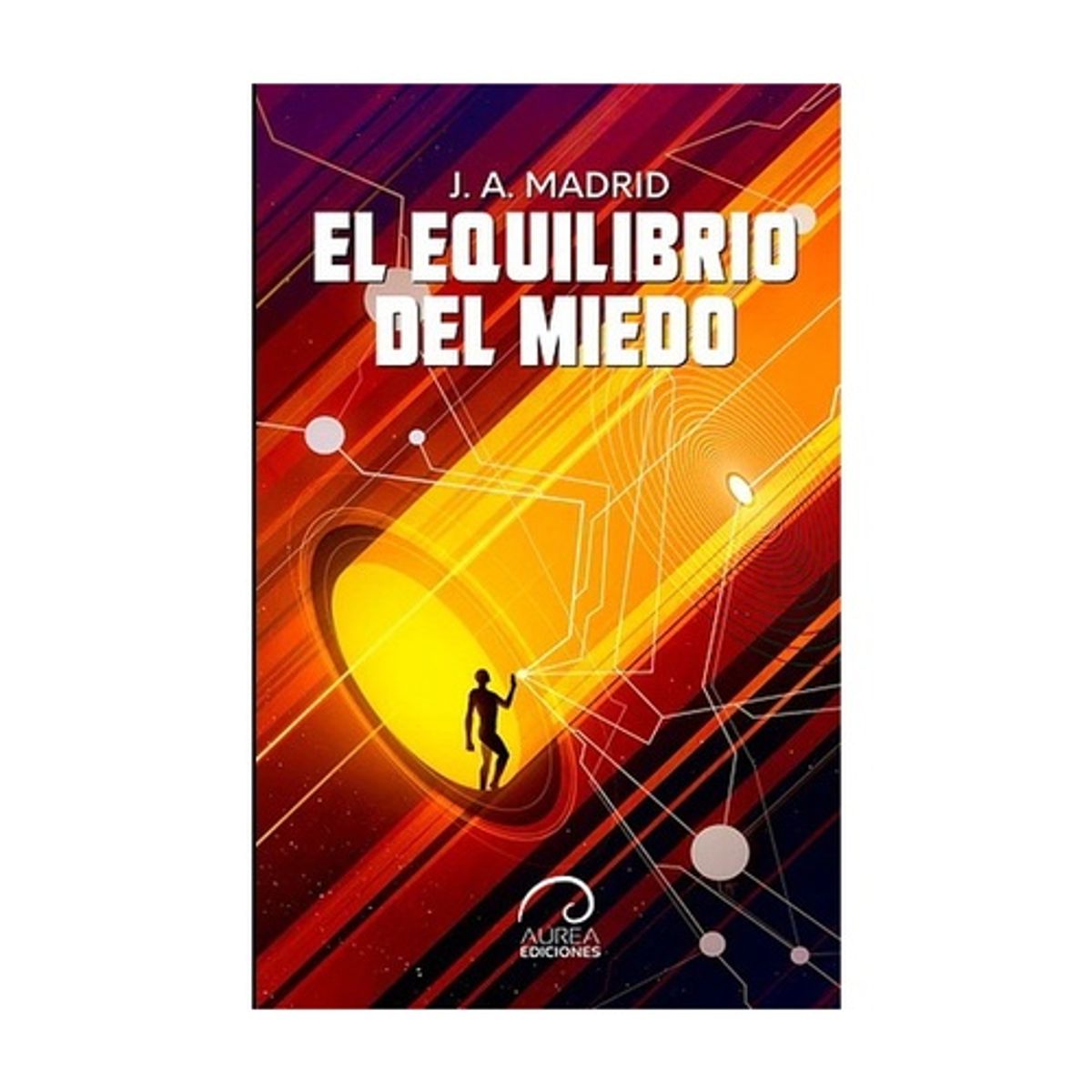 AUREA EDICIONES - El Equilibrio Del Miedo