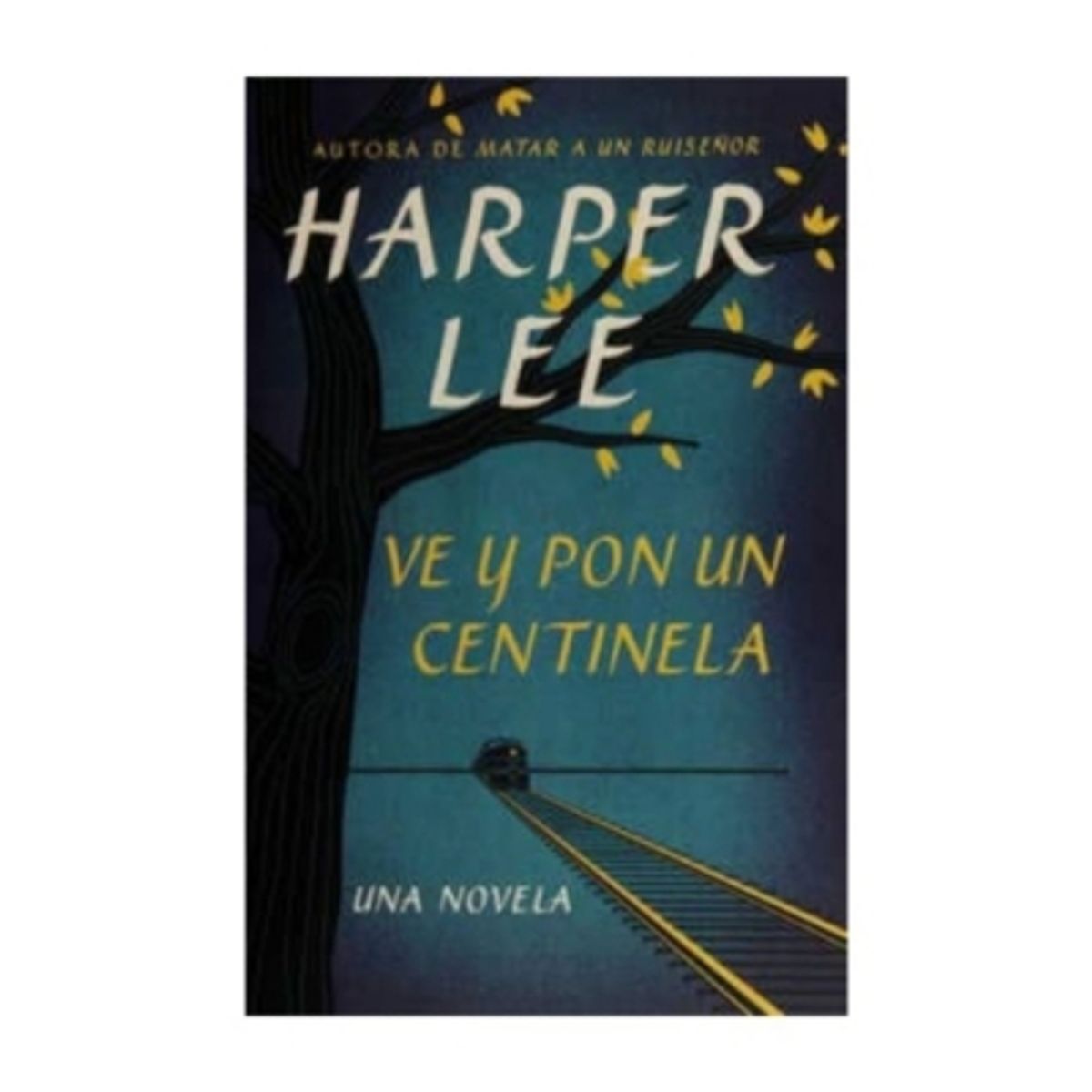 ANTARTICA LIBROS - Ve Y Pon Un Centinela
