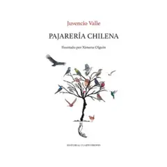 ANTARTICA LIBROS - Pajareria Chilena - OLGUIN, XIMENA