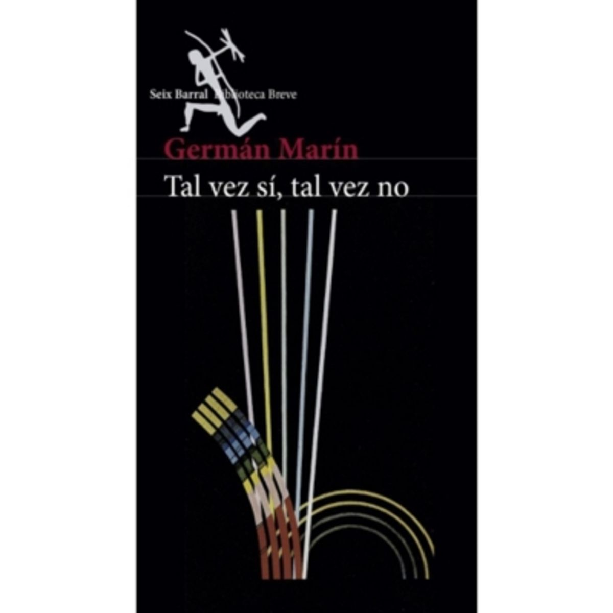 SEIX BARRAL - Ta Vez Si , Tal Vez No