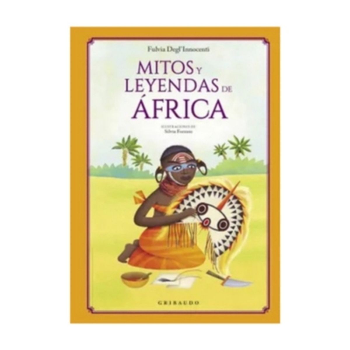 GRIBAUDO - Mitos Y Leyendas De Africa