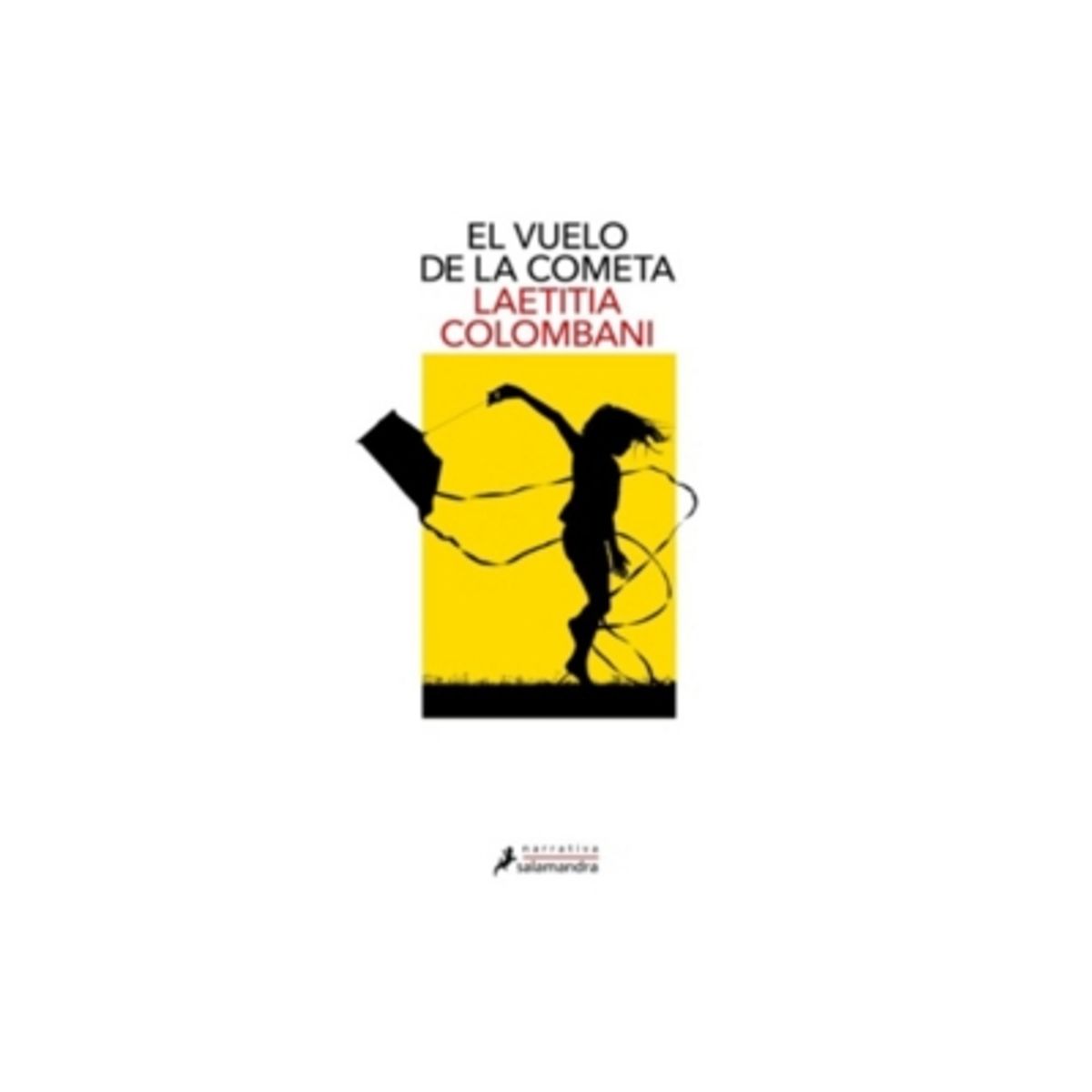 SALAMANDRA - El Vuelo De La Cometa 9789878000985