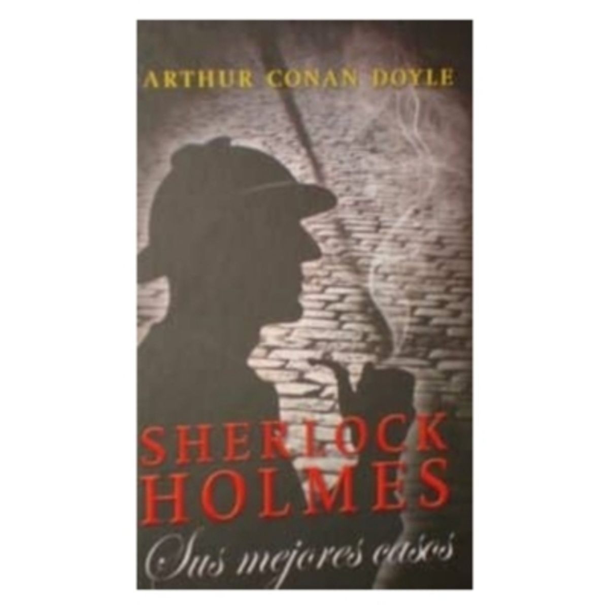 BIBLOK - Sherlock Holmes Sus Mejores Casos