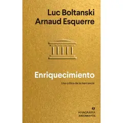ANAGRAMA - Enriquecimiento. Una Critica De La Mercancia