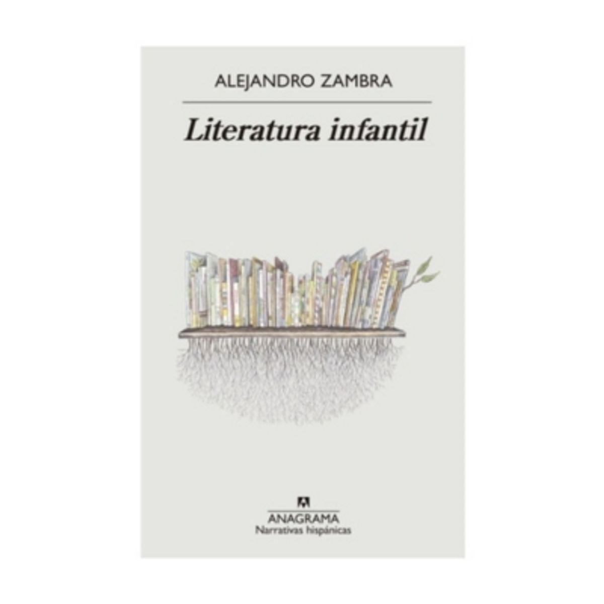 ANAGRAMA - Literatura Infantil - ZAMBRA, ALEJANDRO