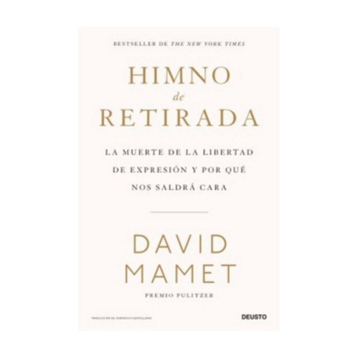 DEUSTO EDICIONES - Himno De Retirada - MAMET, DAVID